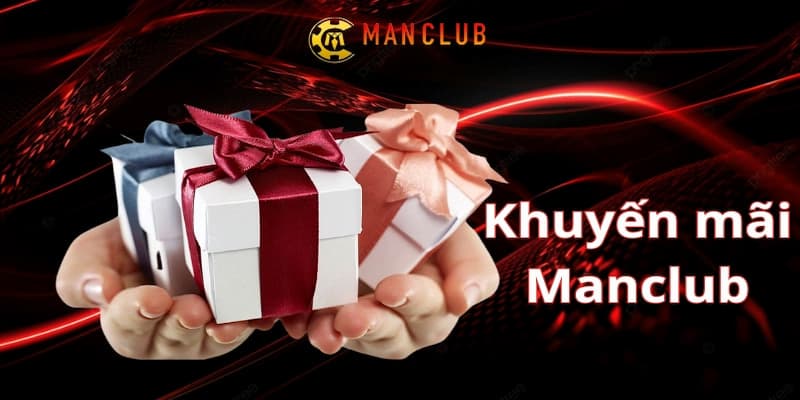 Các loại khuyến mãi Manclub phổ biến