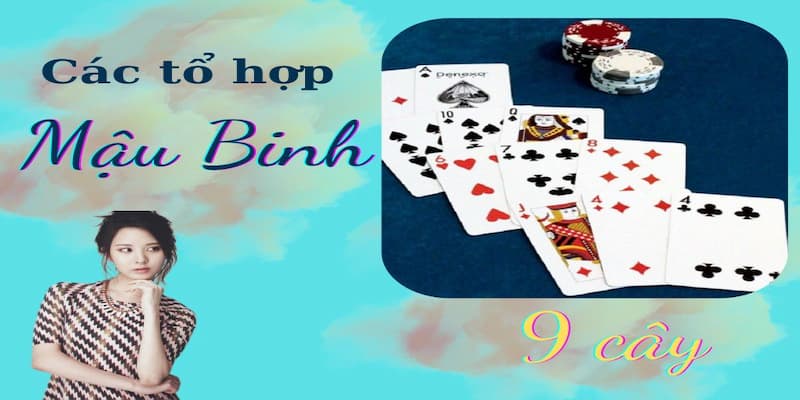 Mậu binh 9 lá Tổng quan về mậu binh 9 lá